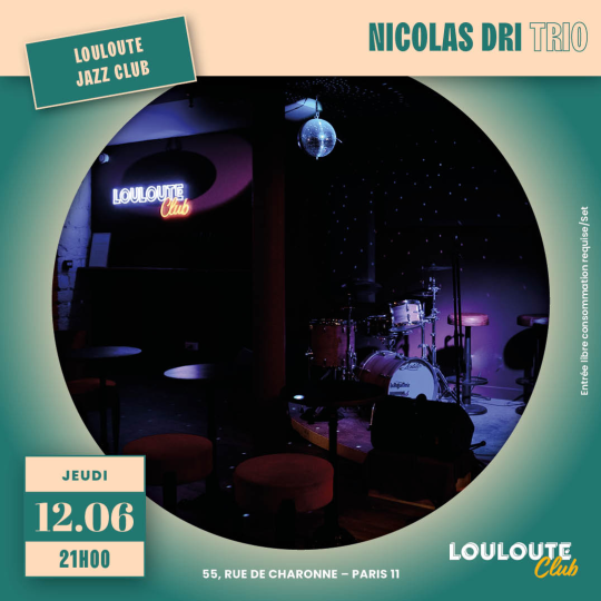 Louloute Jazz Club Nicolas Dri Trio