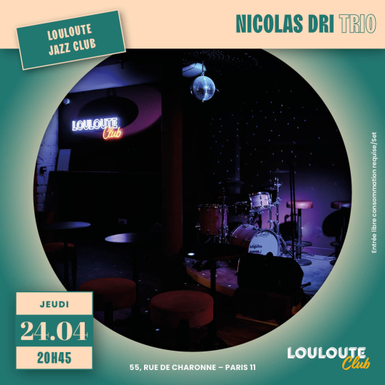 Louloute Jazz Club Nicolas Dri Trio