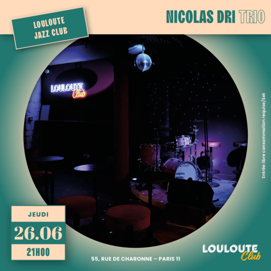 Louloute Jazz Club Nicolas Dri Trio
