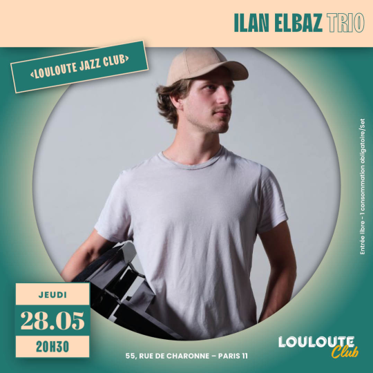 Louloute Jazz Club Ilan Elbaz Trio